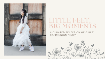 Little Feet, Big Moments: A Curated Selection of Girls' Communion Shoes
