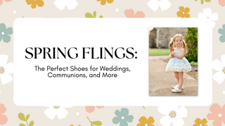 Spring Flings: The Perfect Shoes for Weddings, Communions, and More