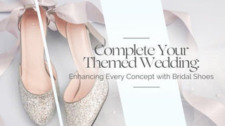 Complete Your Themed Wedding: Enhancing Every Concept with Bridal Shoes - Kailee P. Inc.