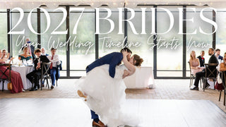 2027 Brides, Your Wedding Timeline Starts Now