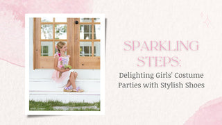Sparkling Steps: Delighting Girls' Costume Parties with Stylish Shoes